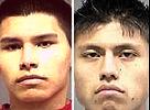 Ramiro Pineda-Vargas, 18 (left) and Francisco Lopez-Mendez, 19 (right)